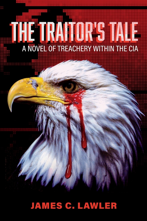 Traitor's Tale -  James C. Lawler