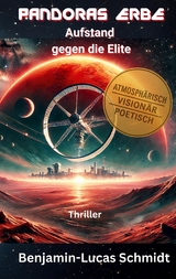 Pandoras Erbe -  Benjamin-Lucas Schmidt