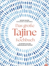 Das große Tajine-Kochbuch - Jochen Walter