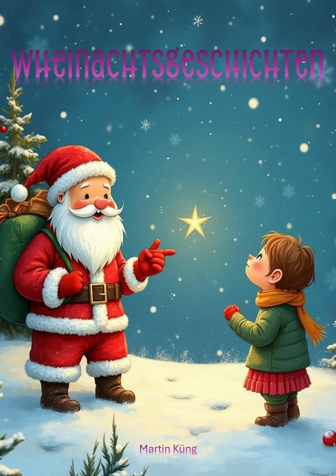 Weihnachtsgeschichten - Martin K&uuml;ng