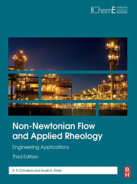 Non-Newtonian Flow and Applied Rheology -  R. P. Chhabra,  Swati A. Patel
