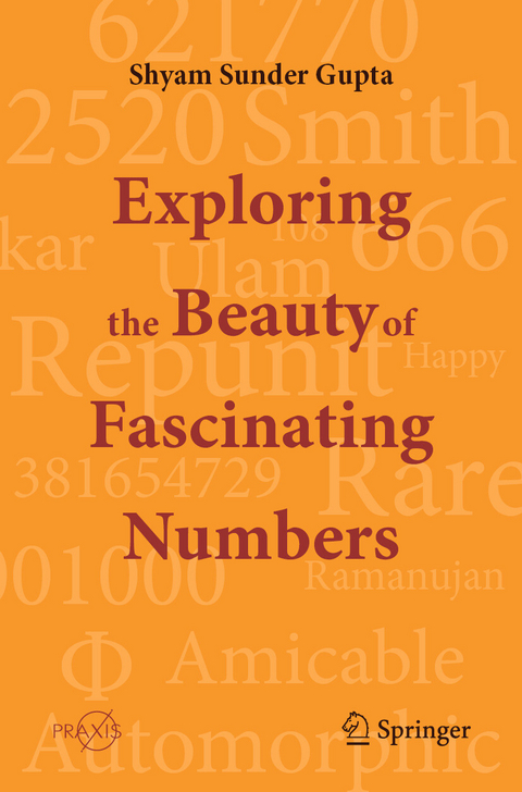 Exploring the Beauty of Fascinating Numbers -  Shyam Sunder Gupta