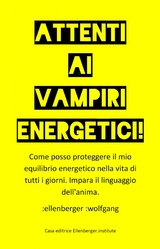 Attenti ai vampiri energetici! - :wolfgang :ellenberger IT