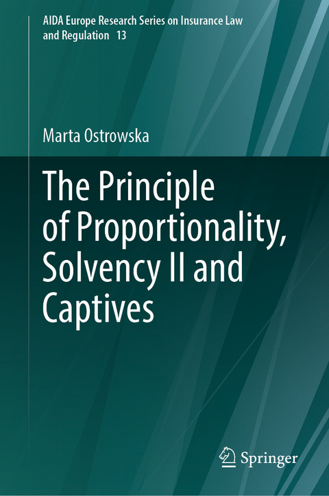 The Principle of Proportionality, Solvency II and Captives -  Marta Ostrowska
