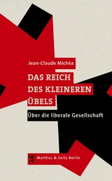 Das Reich des kleineren &Uuml;bels - Jean-Claude Mich&eacute;a