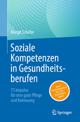Soziale Kompetenzen in Gesundheitsberufen -  Margit Sch&auml;fer