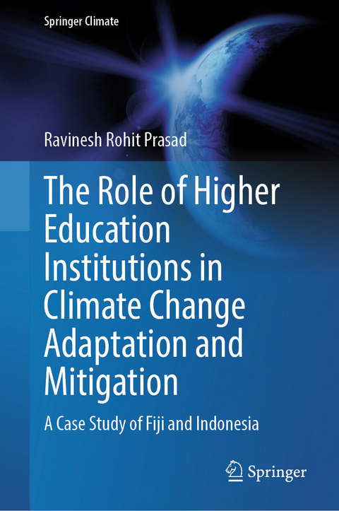 The Role of Higher Education Institutions in Climate Change Adaptation and Mitigation -  Ravinesh Rohit Prasad