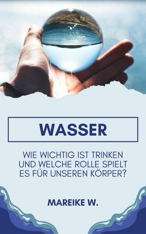 Wasser - Mareike W.