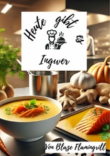 Heute gibt es - Ingwer - Blaze Flamingrill