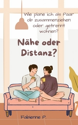 N&auml;he oder Distanz ? - Fabienne P.