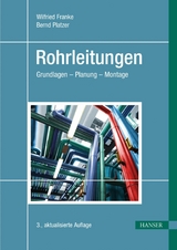 Rohrleitungen - Wilfried Franke, Bernd Platzer