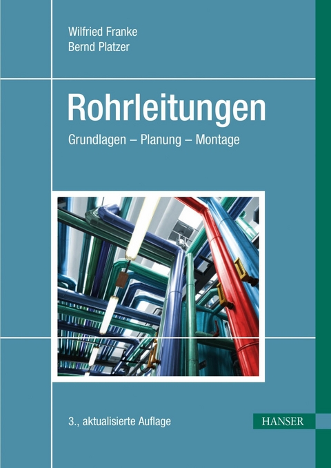 Rohrleitungen - Wilfried Franke, Bernd Platzer