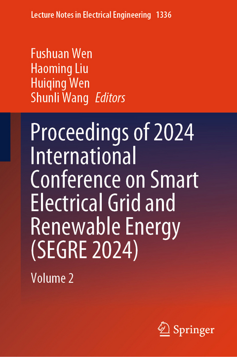 Proceedings of 2024 International Conference on Smart Electrical Grid and Renewable Energy (SEGRE 2024) - 