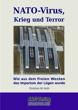 NATO-Virus, Krieg und Terror - Christian Huth