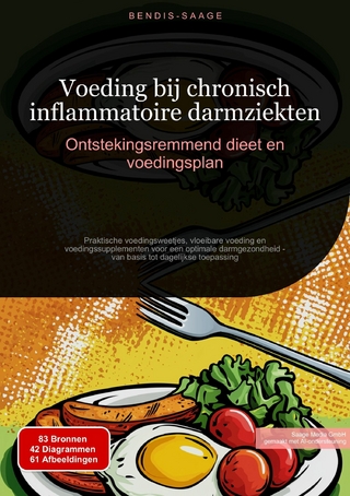 Voeding bij chronisch inflammatoire darmziekten: Ontstekingsremmend dieet en voedingsplan