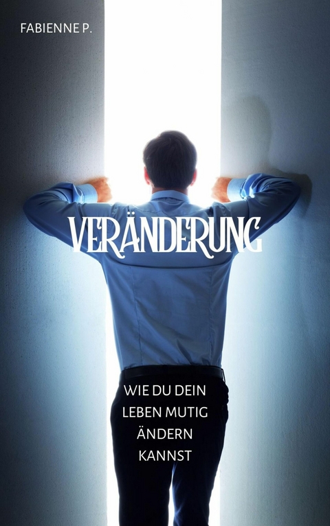 Ver&auml;nderung - Fabienne P.