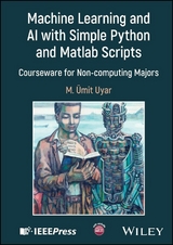 Machine Learning and AI with Simple Python and Matlab Scripts - M. Umit Uyar
