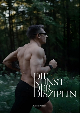 Die Kunst der Disziplin