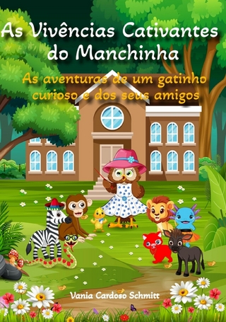 As Vivências Cativantes do Manchinha