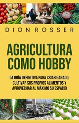 Agricultura como hobby -  Dion Rosser