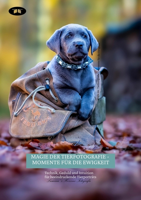 Magie der Tierfotografie - Momente f&uuml;r die Ewigkeit -  Lumina`s Herzensfotografie