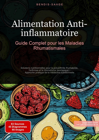 Alimentation Anti-inflammatoire: Guide Complet pour les Maladies Rhumatismales