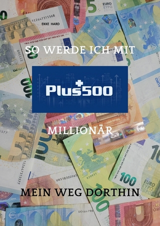 So werde ich mit PLUS 500 Millionär