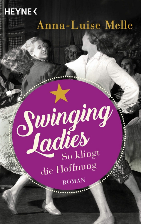 Swinging Ladies &ndash; So klingt die Hoffnung - Anna-Luise Melle