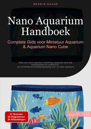 Nano Aquarium Handboek: Complete Gids voor Miniatuur Aquarium & Aquarium Nano Cube