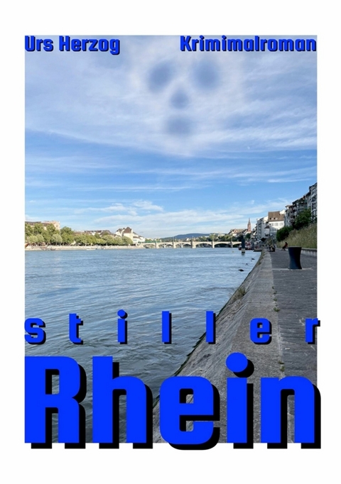 Stiller Rhein - Urs Herzog