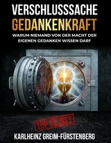 Verschlusssache Gedankenkraft - Karlheinz Greim-F&uuml;rstenberg