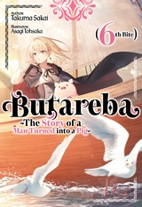 Butareba -The Story of a Man Turned into a Pig- Sixth Bite -  Takuma Sakai