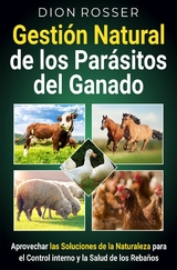 Gesti&oacute;n natural de los par&aacute;sitos del ganado -  Dion Rosser