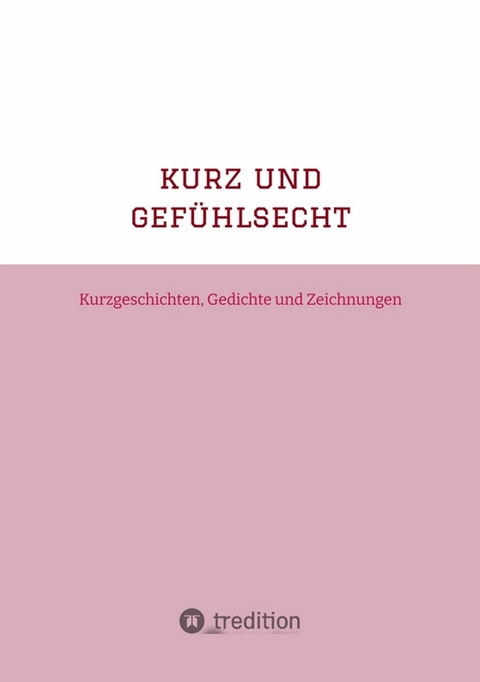 kurz und gef&uuml;hlsecht (short and emotional) - Su Adam