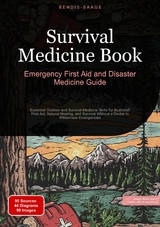 Survival Medicine Book: Emergency First Aid and Disaster Medicine Guide - Bendis A. I. Saage - English