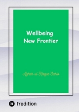 Wellbeing New Frontier - Azhar Ul Haque Sario