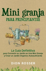 Mini granja para principiantes -  Dion Rosser