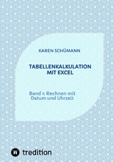 Tabellenkalkulation mit Excel - Karen Schümann
