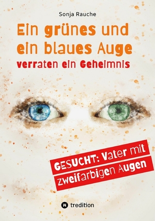 Ein grünes und ein blaues Auge verraten 1984 ein Geheimnis