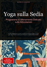 Yoga sulla Sedia: Programma di Allenamento Delicato sulle Articolazioni - Bendis A. I. Saage - Italiano
