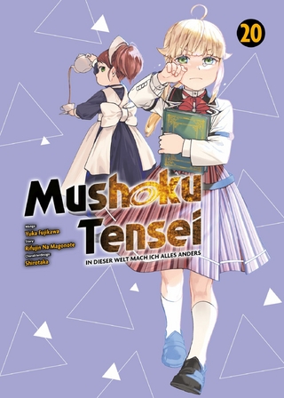 Mushoku Tensei, Band 20 - In dieser Welt mach ich alles anders