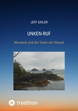 Unken-Ruf, Kriminaler Roman von der Washington Peninsula - Jeff Sailor