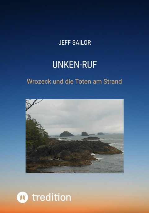 Unken-Ruf, Kriminaler Roman von der Washington Peninsula - Jeff Sailor