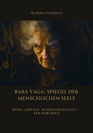 Baba Yaga: Spiegel der menschlichen Seele