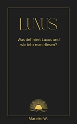 Luxus - Mareike W.