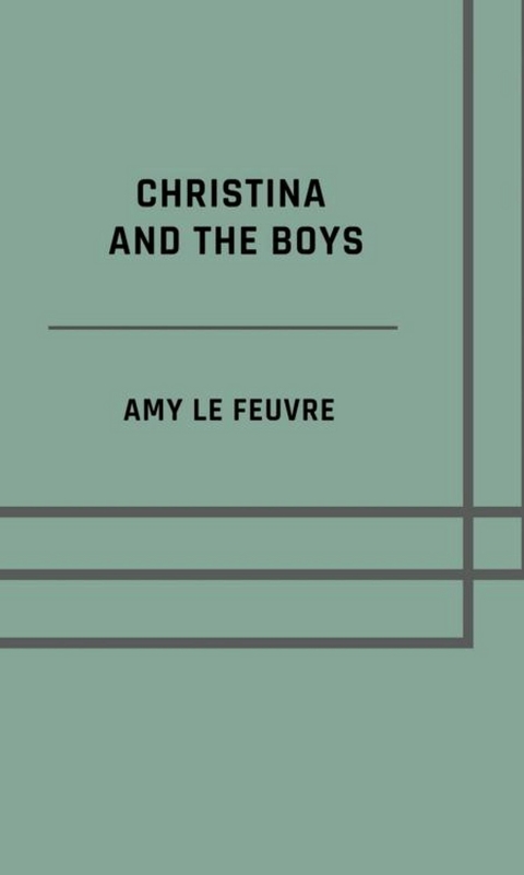 Christina and the boys - Amy Le Feuvre