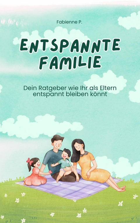 Entspannte Familie - Fabienne P.