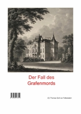 Der Fall des Grafenmords - Thomas Graf von Falkenstein