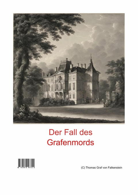 Der Fall des Grafenmords - Thomas Graf von Falkenstein