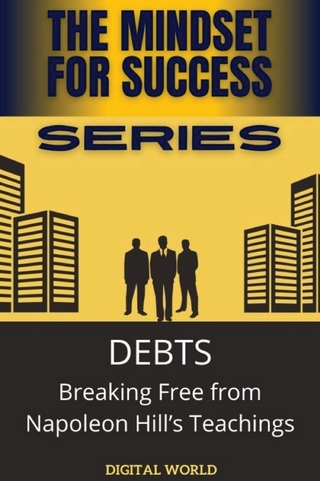 DEBTS - Breaking Free from Napoleon Hill’s Teachings